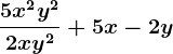 \dfrac5x^2y^22xy^2+5x-2y
