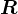 R