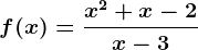 f(x)= \fracx^2+x-2x-3