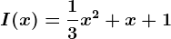 I(x)=\frac13x^2+x+1