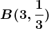 B(3,\frac13)