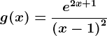 g(x)= \frace^2x+1\left ( x-1 \right )^2