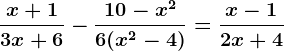 \fracx+13x+6-\frac10-x^26(x^2-4)=\fracx-12x+4