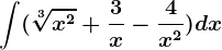 \int (\sqrt[3]x^2+\frac3x-\frac4x^2)dx