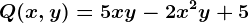 Q(x,y)=5xy-2x^2y+5