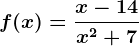 f(x)=\fracx-14x^2+7