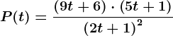 P(t) = \frac(9t + 6)\cdot \left ( 5t +1 \right )\left ( 2t + 1 \right )^2