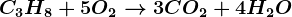 C3H8+5O2--> 3CO2+4H2O