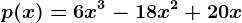 p(x)=6x^3-18x^2+20x