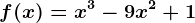 f(x)=x^3-9x^2+1