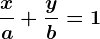 \fracxa+\fracyb=1