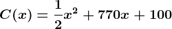 C(x)=\frac12x^2+770x+100