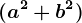 (a^2+b^2)