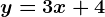 y=3x+4