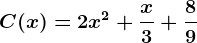 C(x) = 2x^2+\fracx3+\frac89