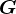 G