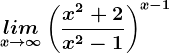 \undersetx--> \infty lim \left ( \fracx^2+2x^2-1 \right )^x-1