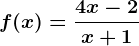 f(x)=\frac4x-2x+1