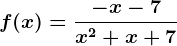 f(x)=\frac-x-7x^2+x+7