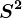 S^2