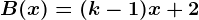 B(x)=(k-1)x+2