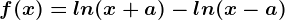 f(x)=ln(x+a)-ln(x-a)