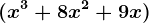(x^3+8x^2+9x)