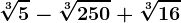 \sqrt[3]5-\sqrt[3]250+\sqrt[3]16
