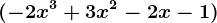 (-2x^3+3x^2-2x-1)
