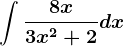 \int \frac8x3x^2+2dx