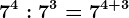7^4: 7^3=7^4+3