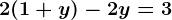 2(1+y)-2y=3