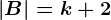 |B|=k+2