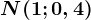 N(1;0,4)
