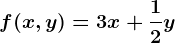 f(x,y)=3x+\frac12y