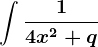\int \frac14x^2+q