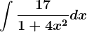 \int \frac171+4x^2dx
