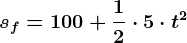 sf=100+\frac12\cdot 5\cdot t^2